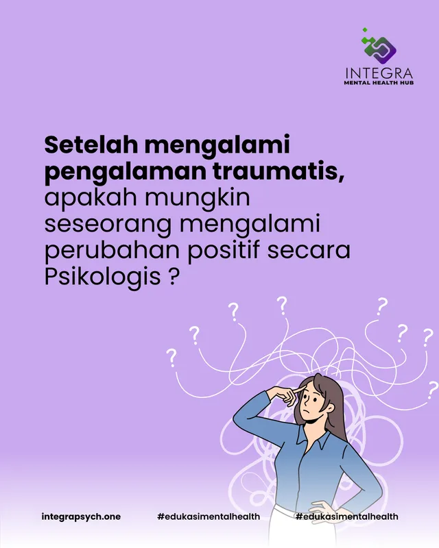Apa itu Pertumbuhan Pasca Trauma (Post Traumatic Growth) ?