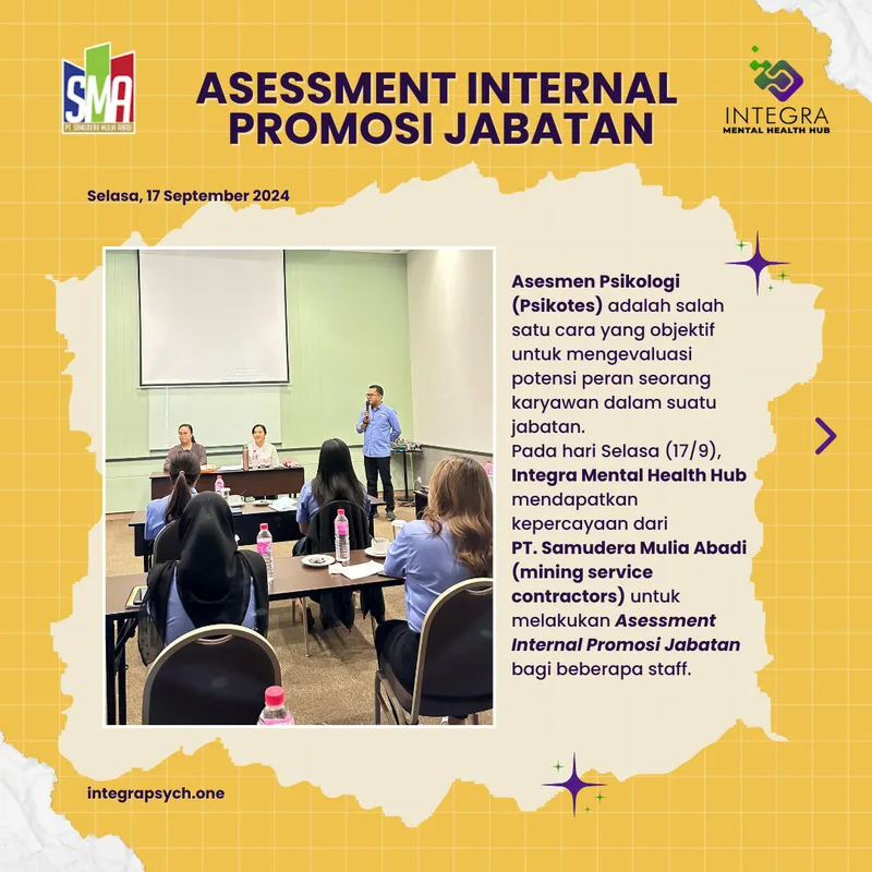 Integra Mental Health Hub dipercaya untuk melakukan asesmen psikologi dalam rangka promosi jabatan. "The right man on the right place" adalah kunci sukses manajemen perusahaan!