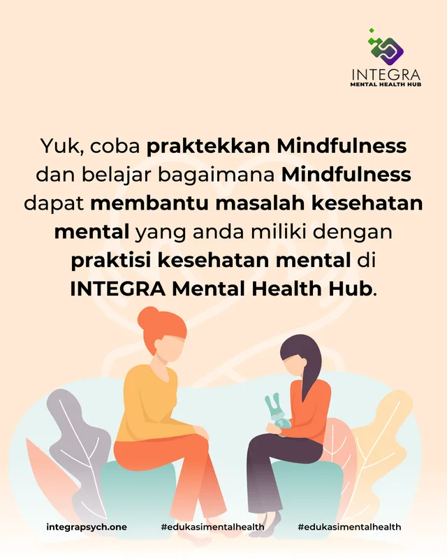 Mindfulness hadir sebagai pendekatan yang kuat untuk menjaga keseimbangan dan kesejahteraan mental.